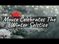 Mouse Celebrates the Winter Solstice